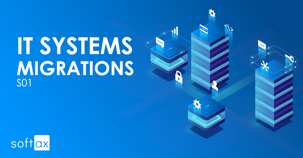 IT systems migrations - Part1